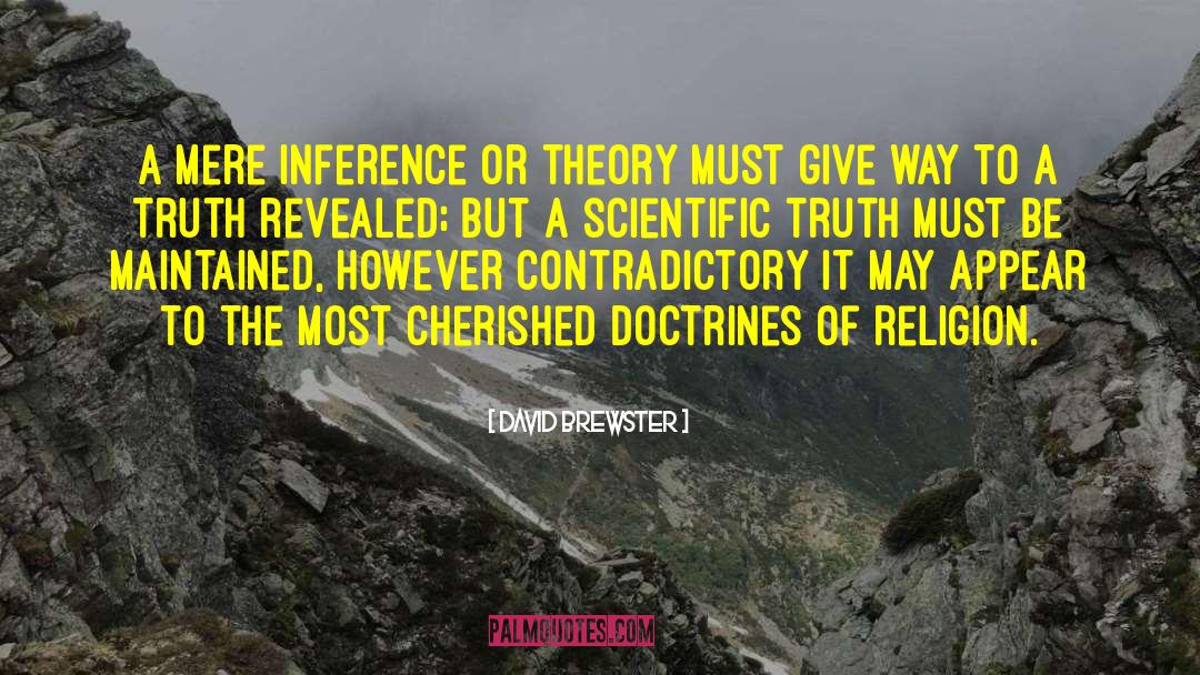 Scientific Truth quotes by David Brewster