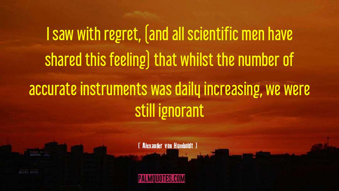 Scientific Understanding quotes by Alexander Von Humboldt