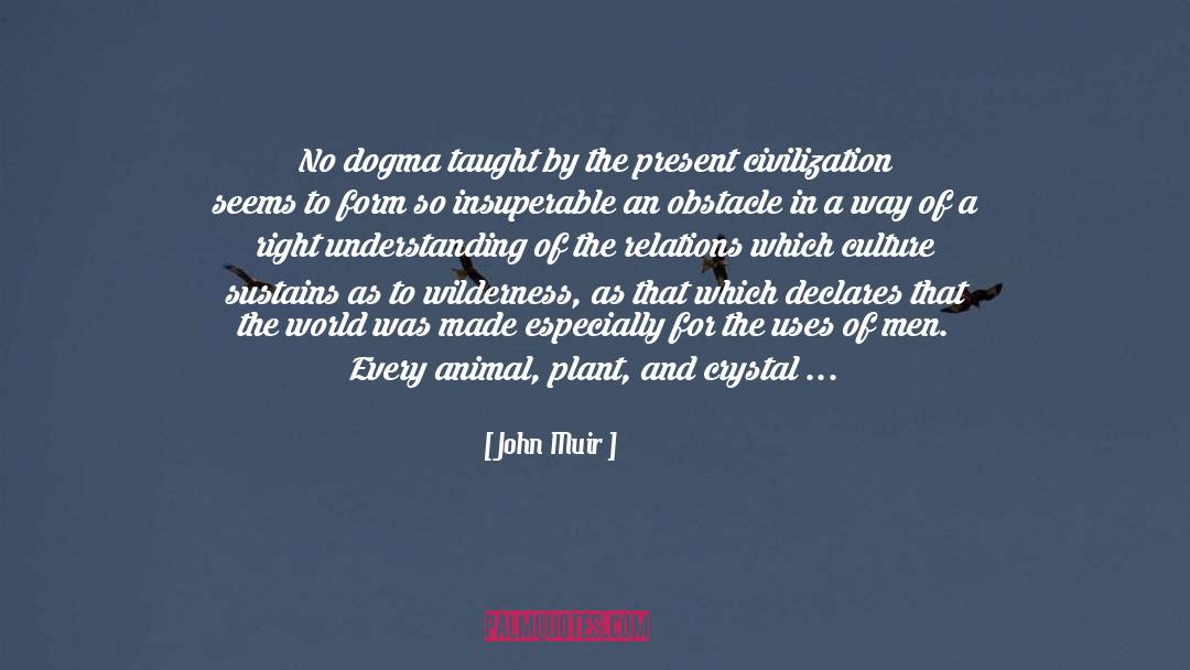 Scientific Understanding quotes by John Muir