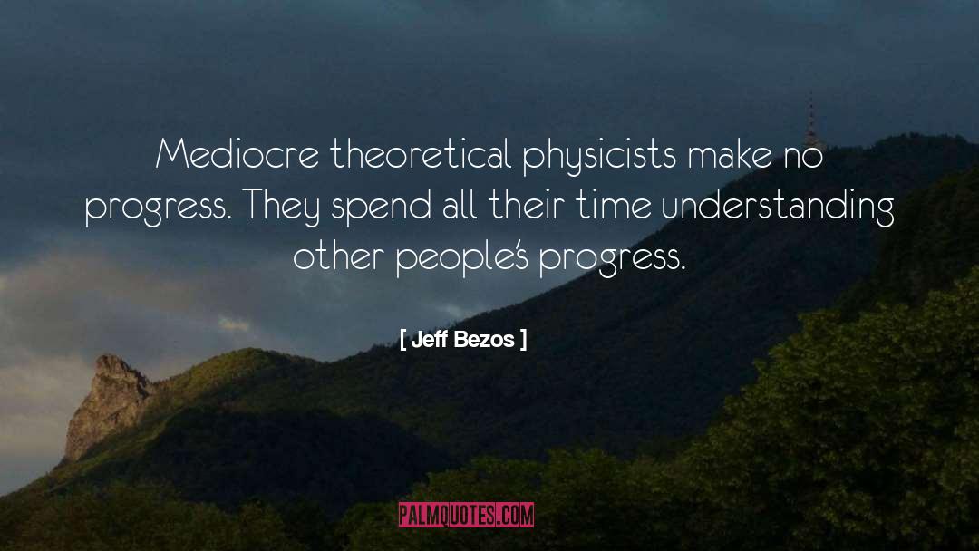 Scientific Understanding quotes by Jeff Bezos