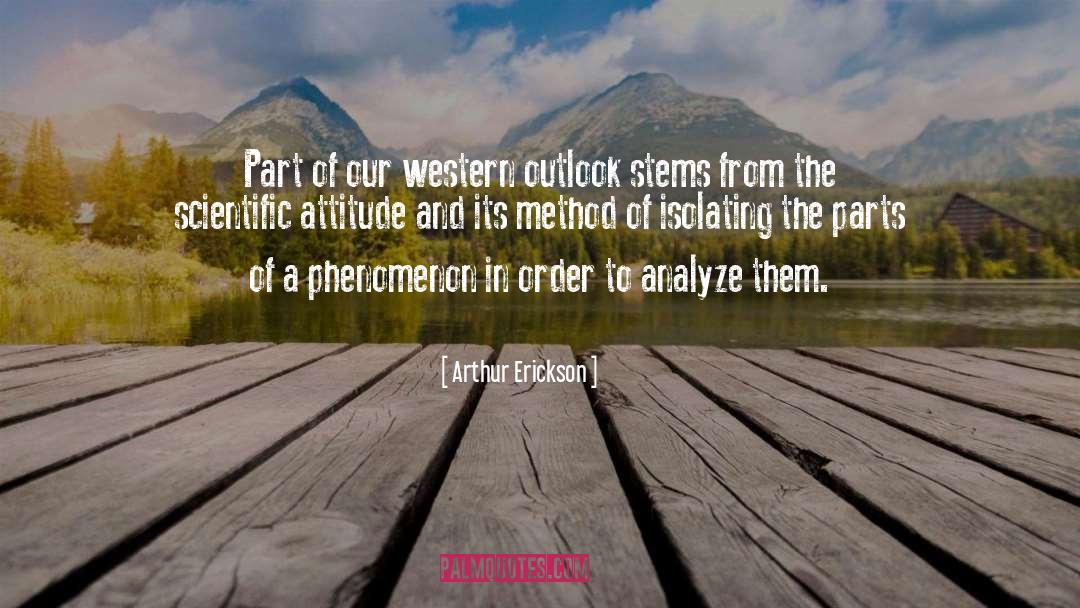 Scientific Viewpoint quotes by Arthur Erickson
