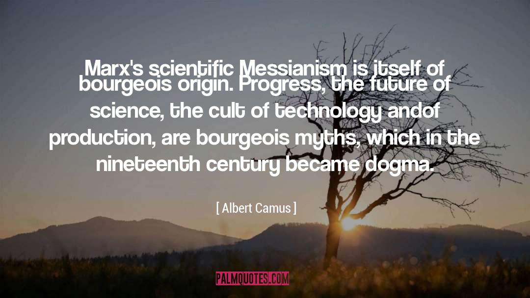 Scientific Viewpoint quotes by Albert Camus