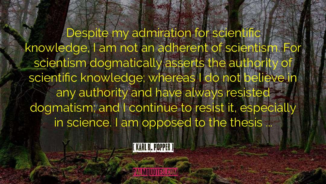 Scientism quotes by Karl R. Popper