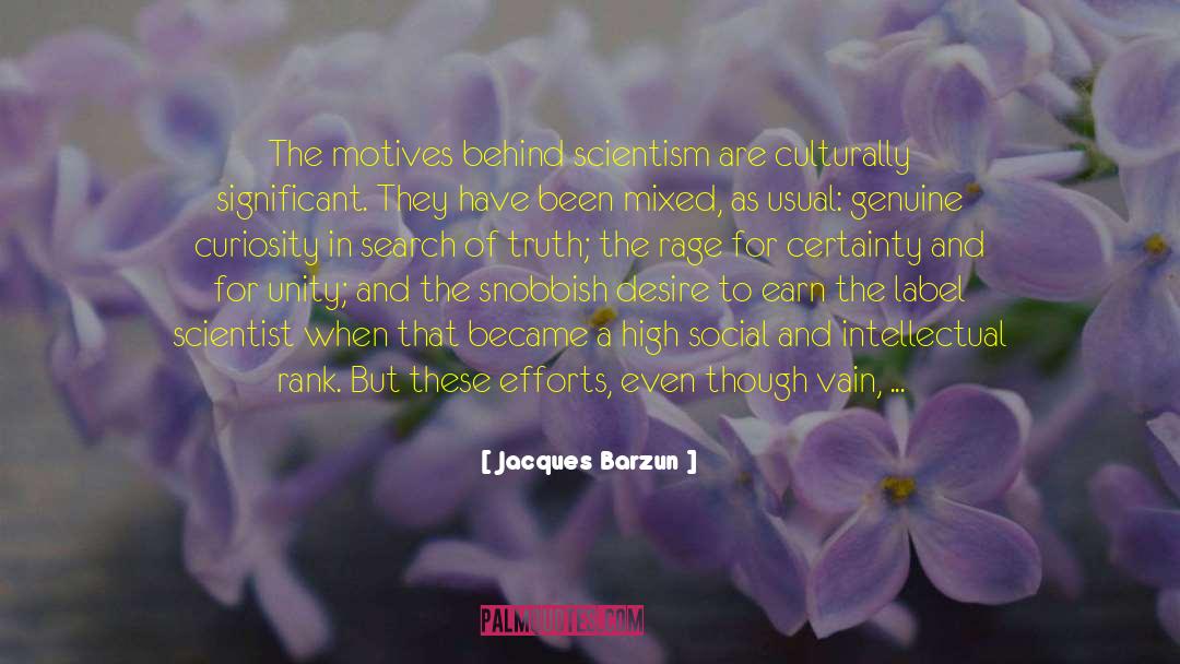 Scientism quotes by Jacques Barzun