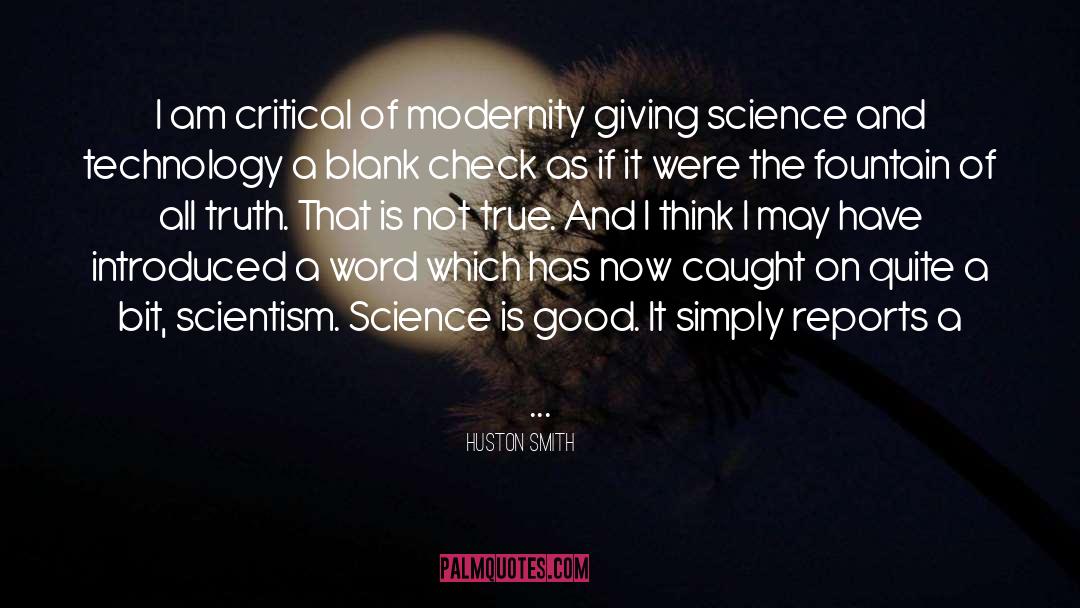Scientism quotes by Huston Smith