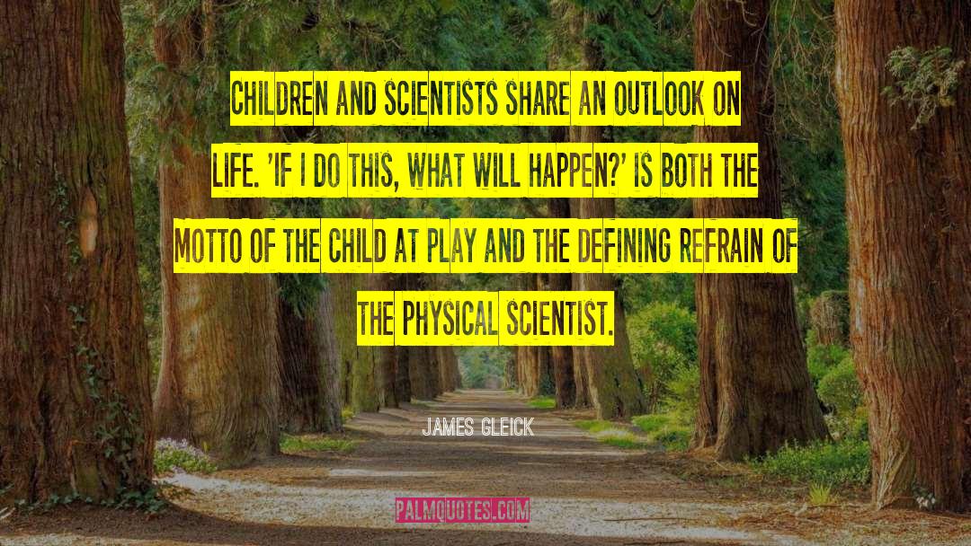 Scientist Life quotes by James Gleick