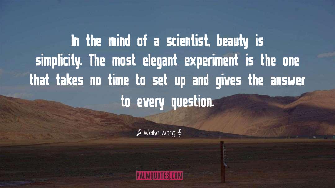 Scientist quotes by Weike Wang