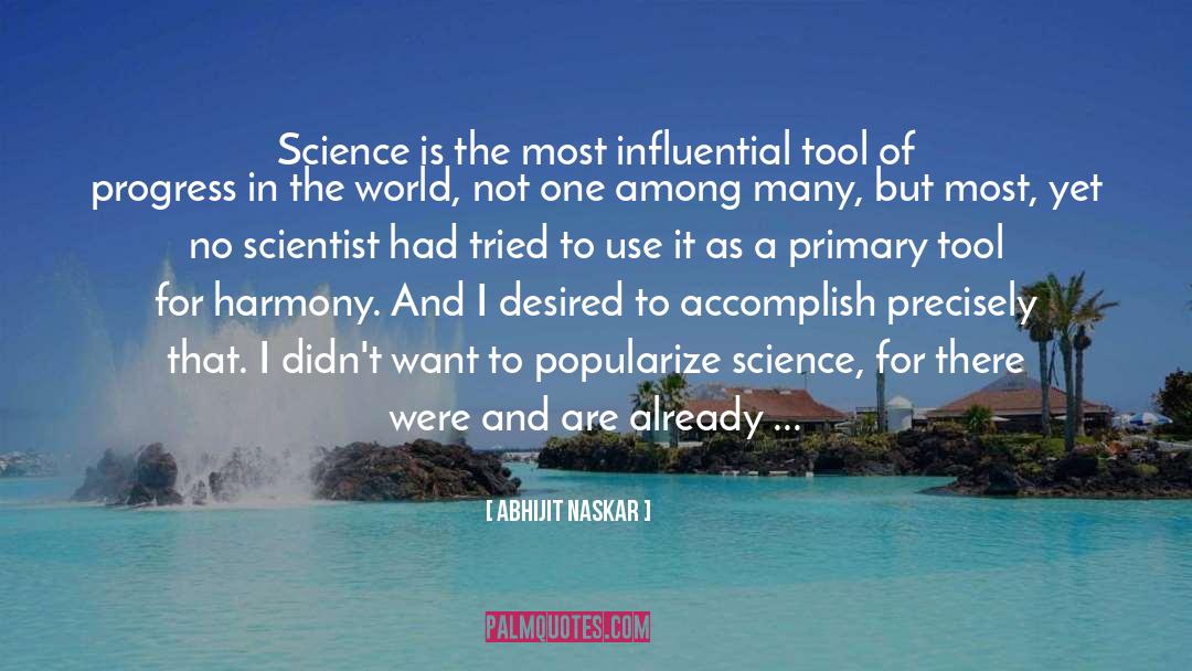 Scientist quotes by Abhijit Naskar