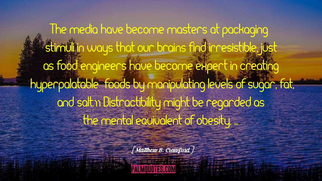 Scientists And Engineers quotes by Matthew B. Crawford