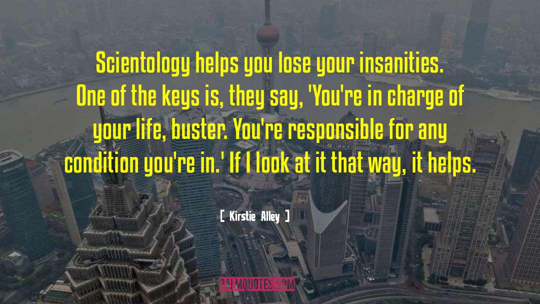 Scientology quotes by Kirstie Alley