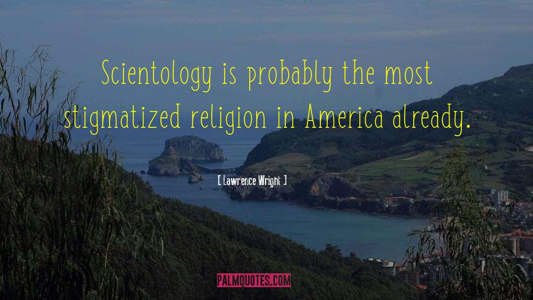Scientology quotes by Lawrence Wright