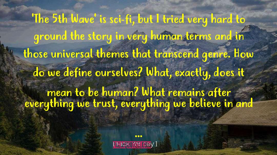 Scifi Sci Fi quotes by Rick Yancey