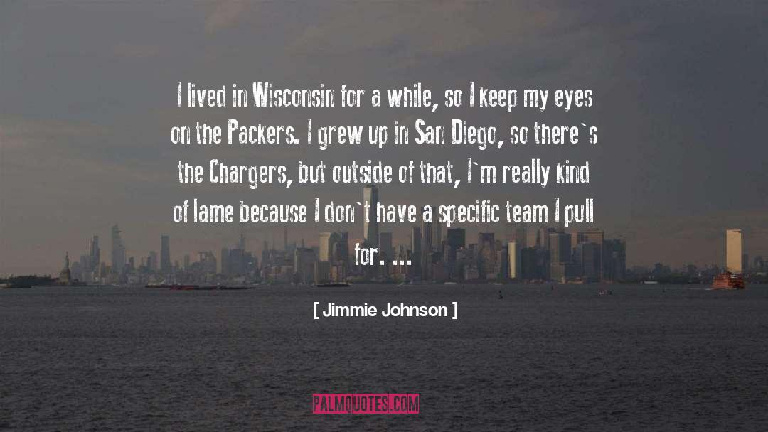 Scifres Chargers quotes by Jimmie Johnson