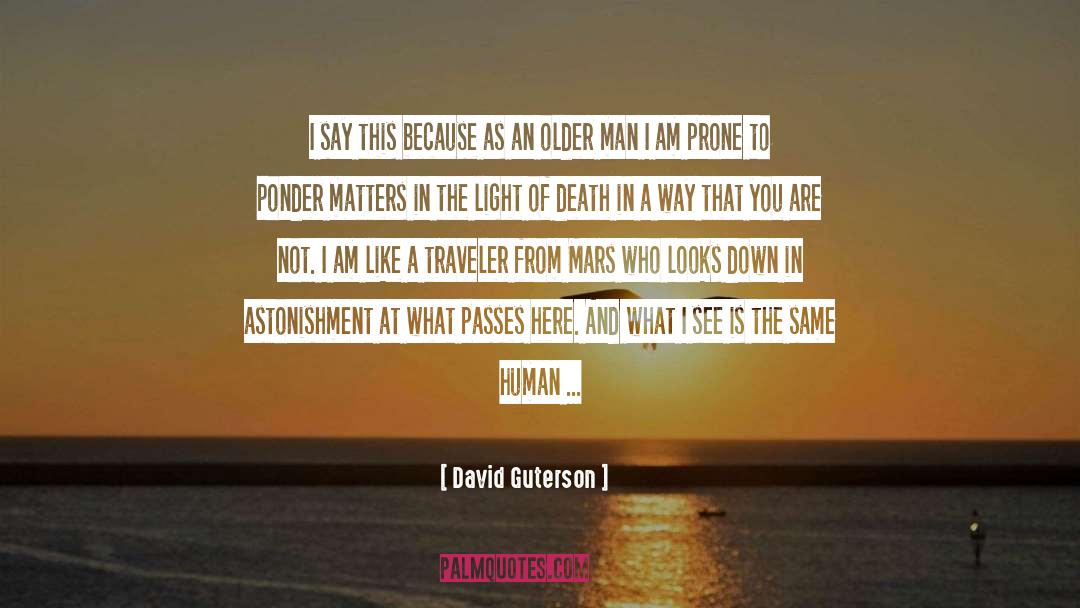 Scince Of Man quotes by David Guterson