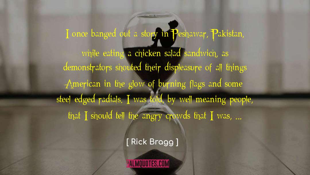 Scolded By Someone quotes by Rick Bragg