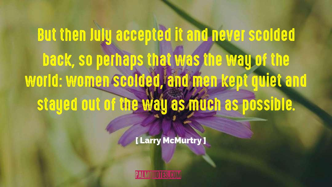 Scolded quotes by Larry McMurtry