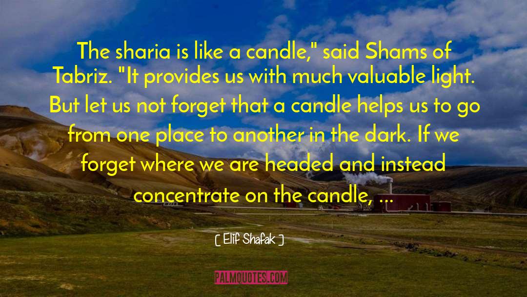 Sconce Candle quotes by Elif Shafak