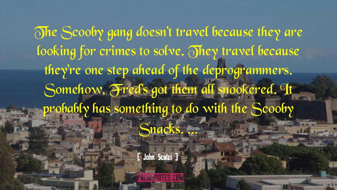 Scooby Doo quotes by John Scalzi