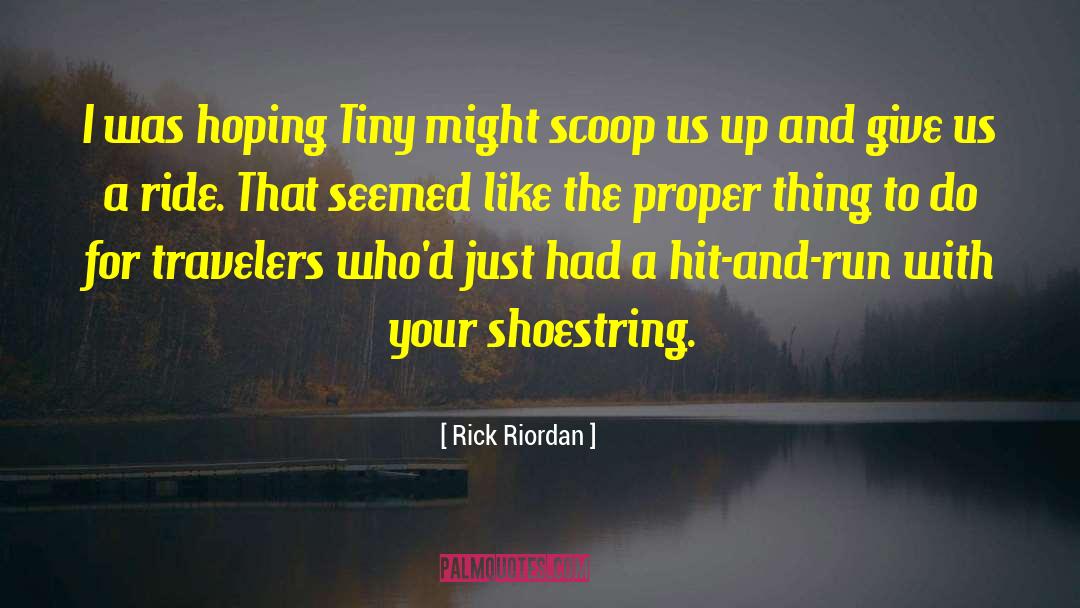 Scoop quotes by Rick Riordan