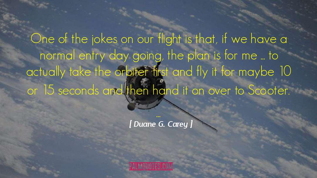 Scooter quotes by Duane G. Carey