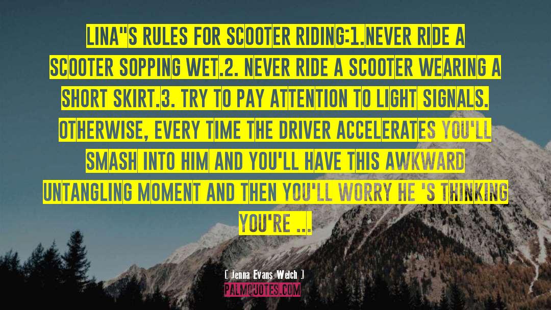 Scooter quotes by Jenna Evans Welch