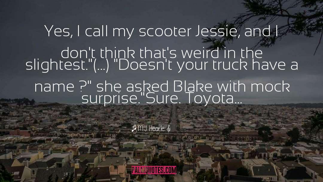 Scooter quotes by M.J. Hearle