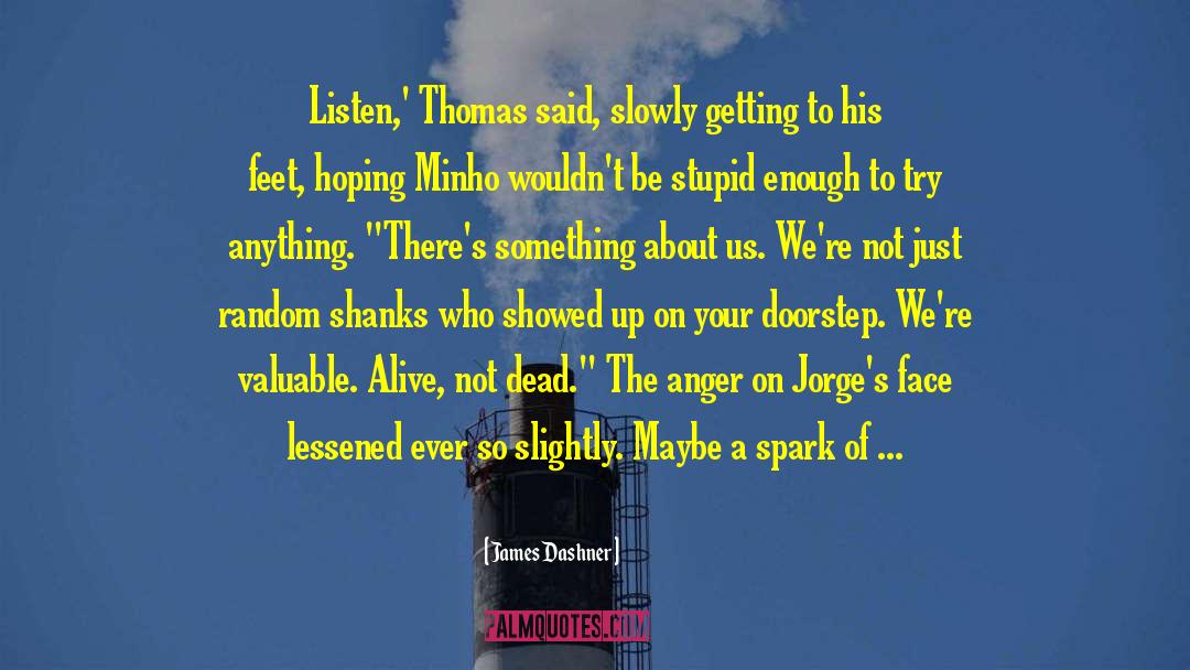 Scorch Trials quotes by James Dashner