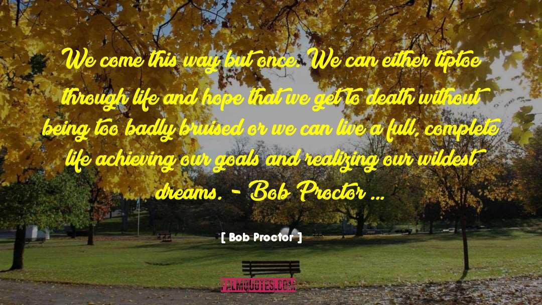 Scoring Goals quotes by Bob Proctor