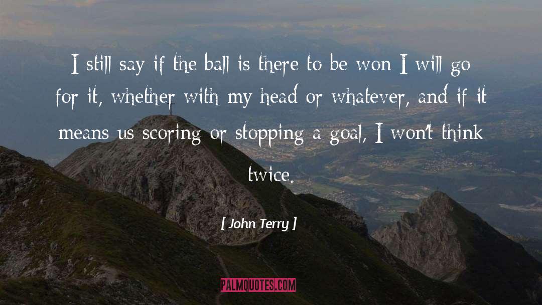 Scoring quotes by John Terry