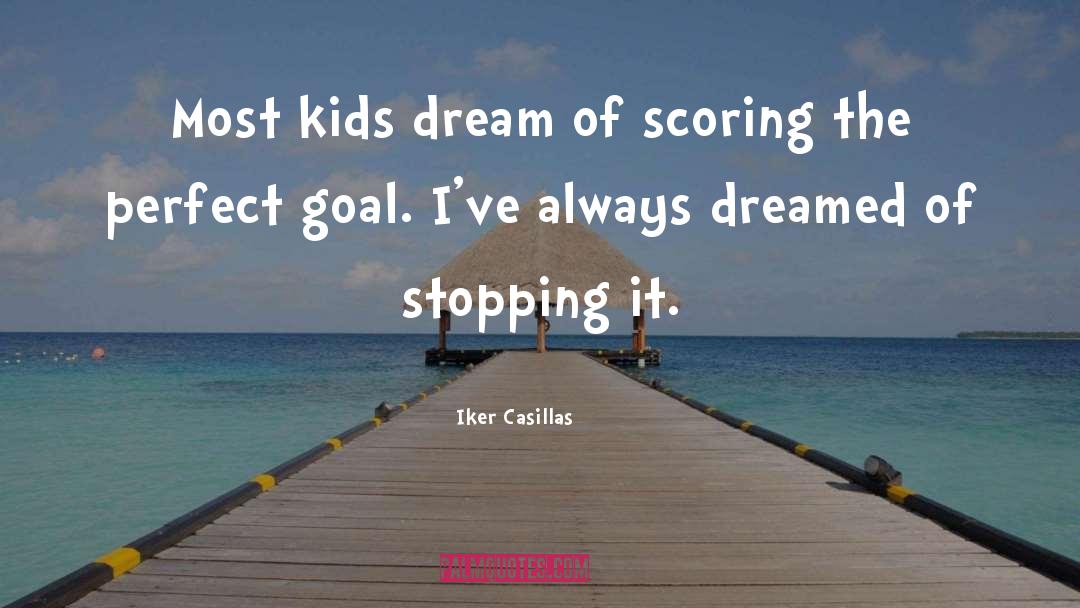Scoring quotes by Iker Casillas