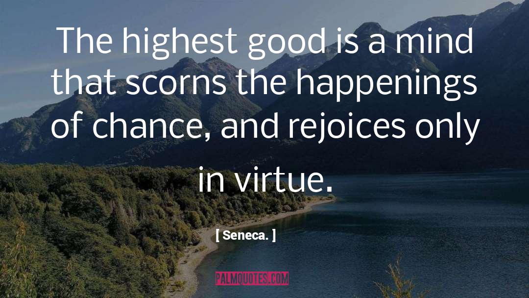 Scorns quotes by Seneca.