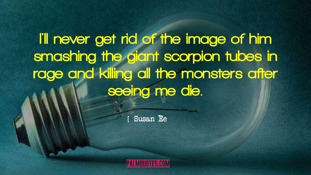 Scorpion quotes by Susan Ee