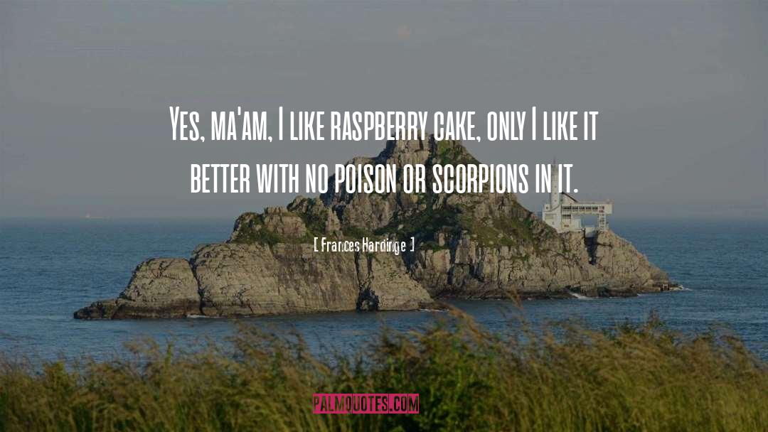 Scorpions quotes by Frances Hardinge