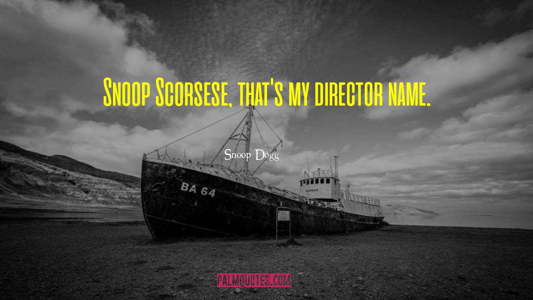 Scorsese quotes by Snoop Dogg