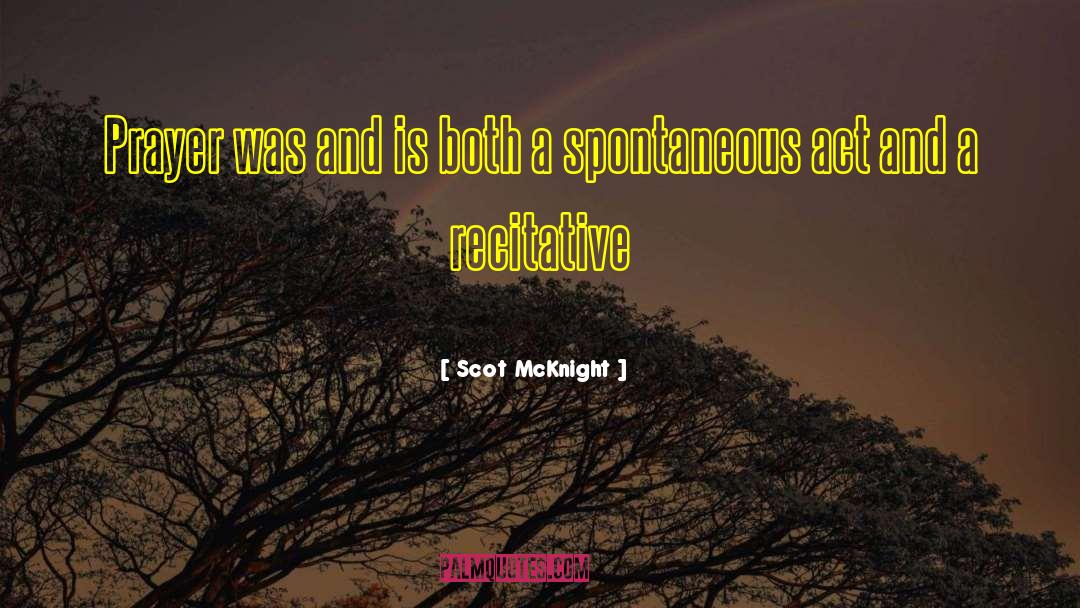 Scot quotes by Scot McKnight