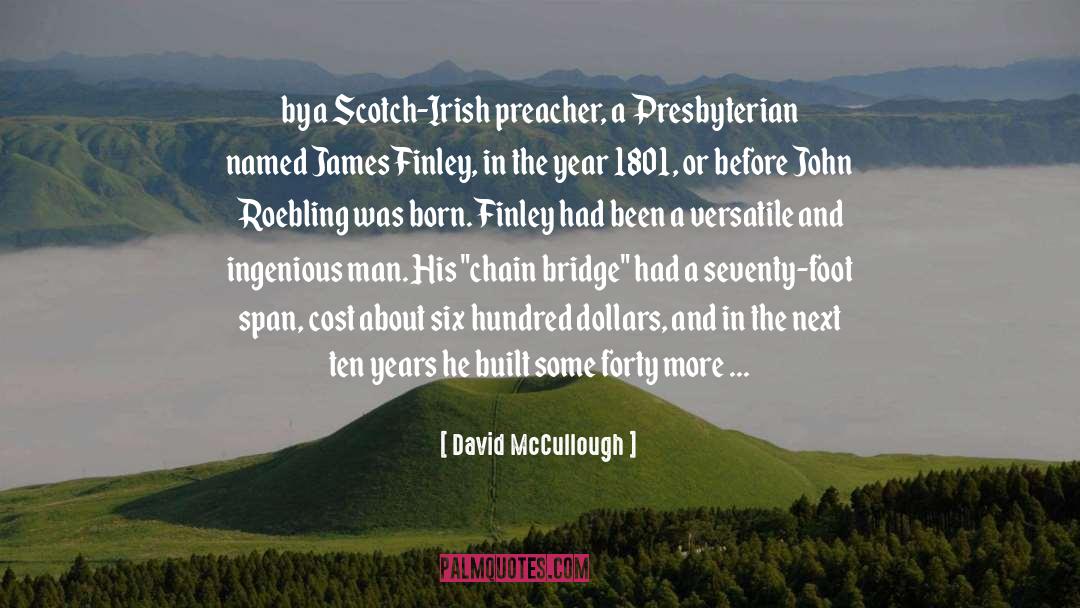 Scotch Irish quotes by David McCullough
