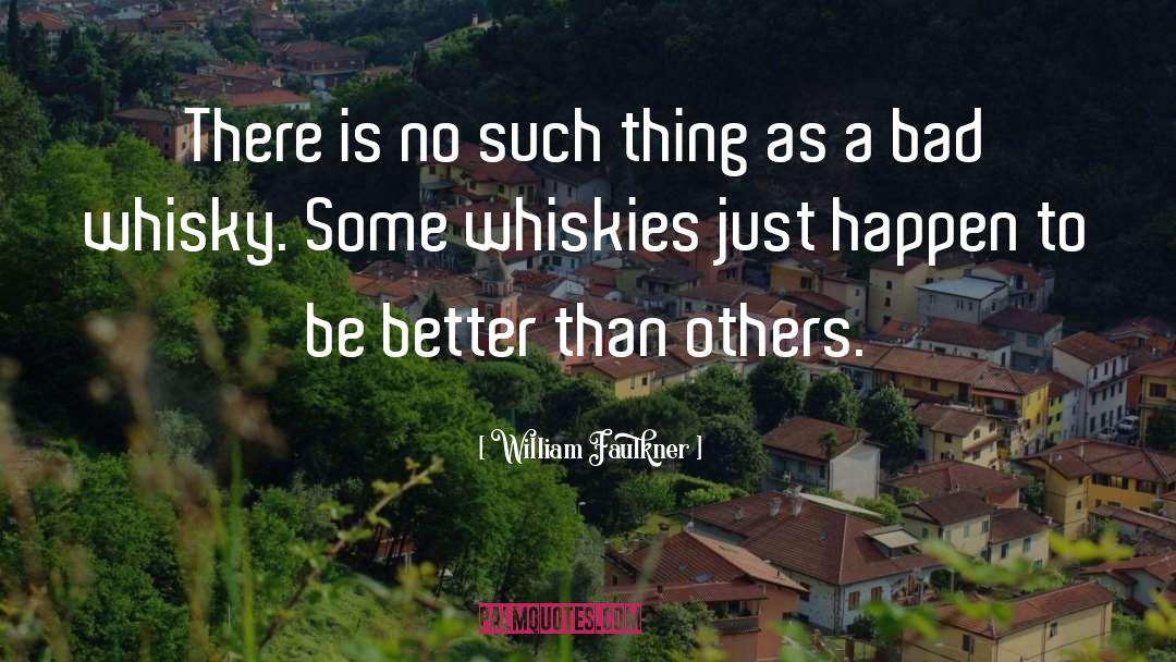 Scotch quotes by William Faulkner