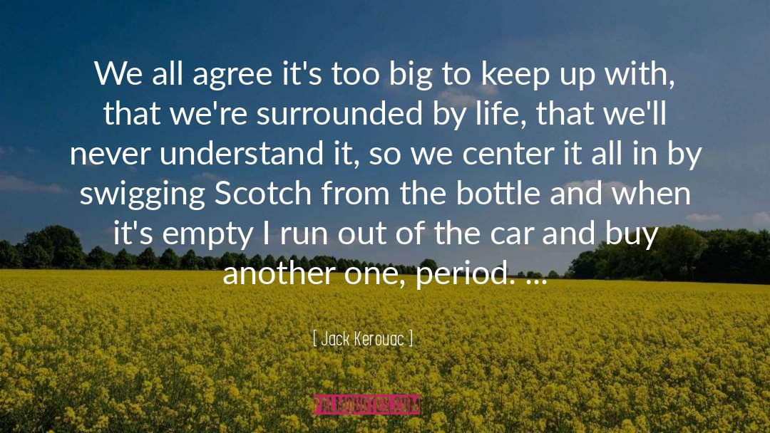 Scotch quotes by Jack Kerouac