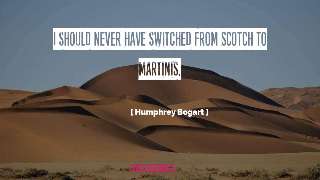Scotch Whiskey quotes by Humphrey Bogart