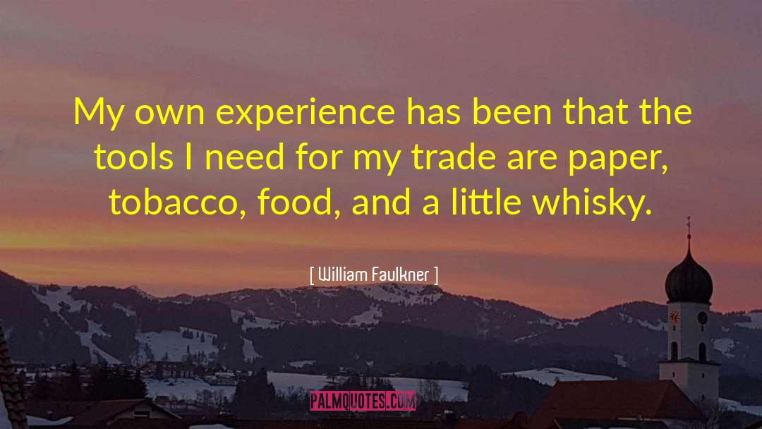 Scotch Whisky quotes by William Faulkner