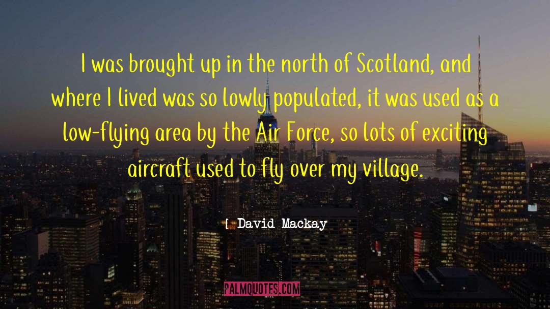 Scotland quotes by David Mackay
