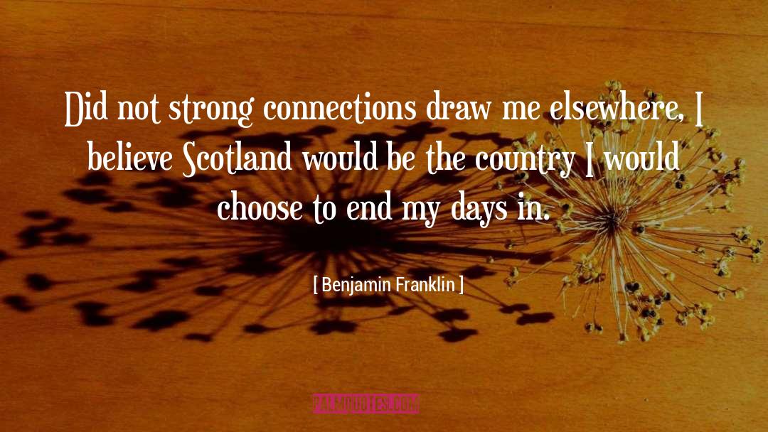 Scotland Romance quotes by Benjamin Franklin