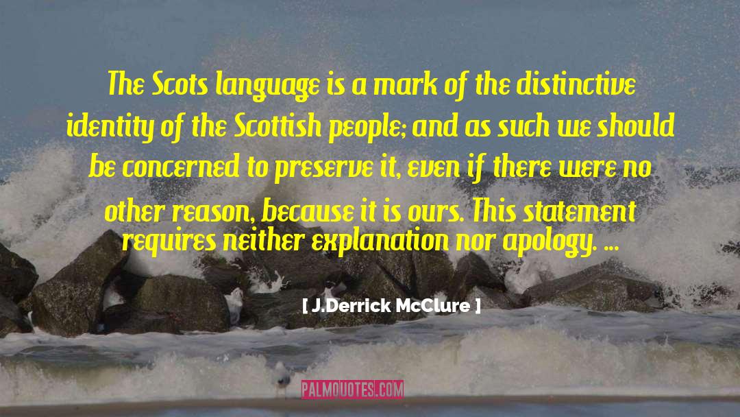 Scots Leid quotes by J.Derrick McClure