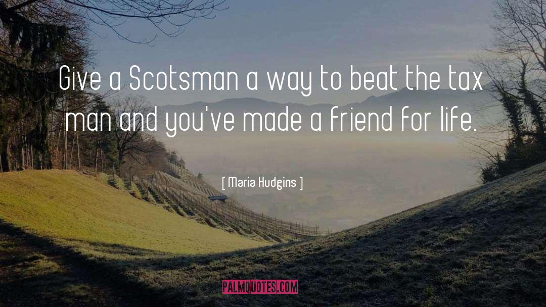 Scotsman quotes by Maria Hudgins
