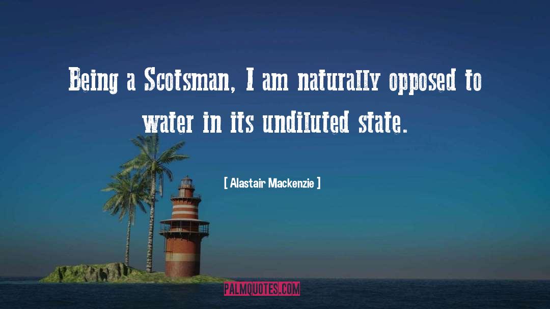 Scotsman quotes by Alastair Mackenzie