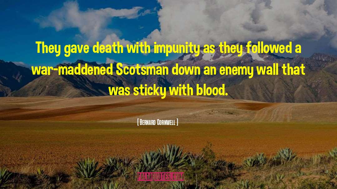 Scotsman quotes by Bernard Cornwell