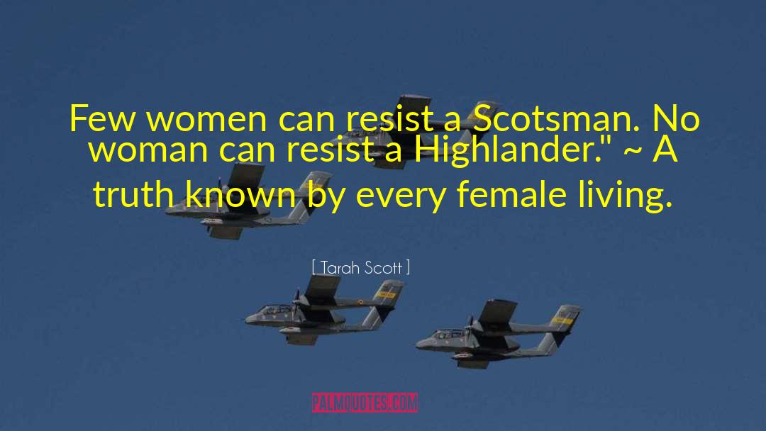 Scotsman quotes by Tarah Scott