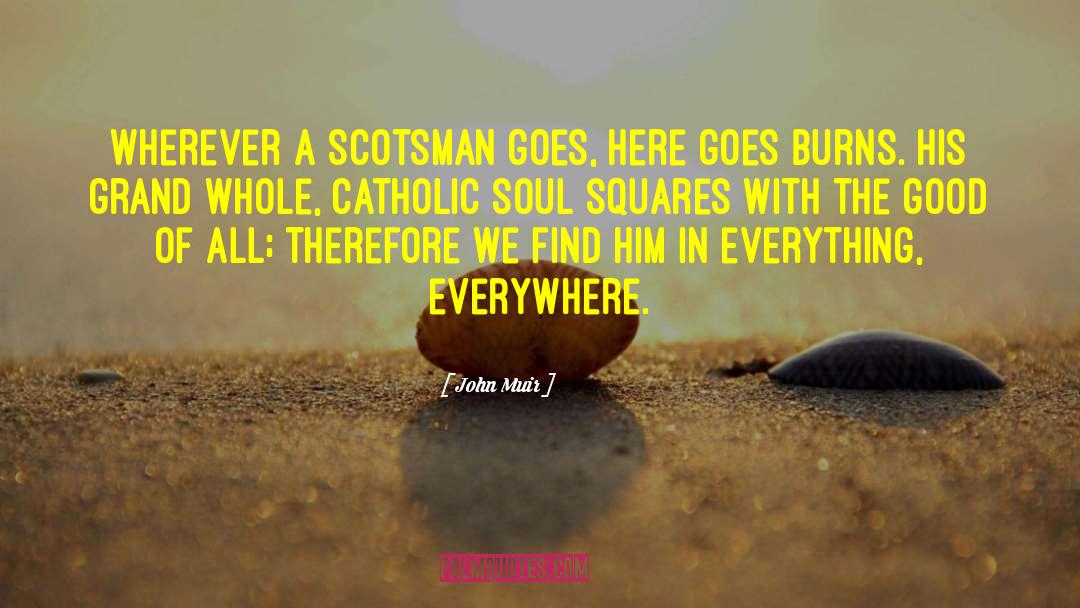 Scotsman quotes by John Muir