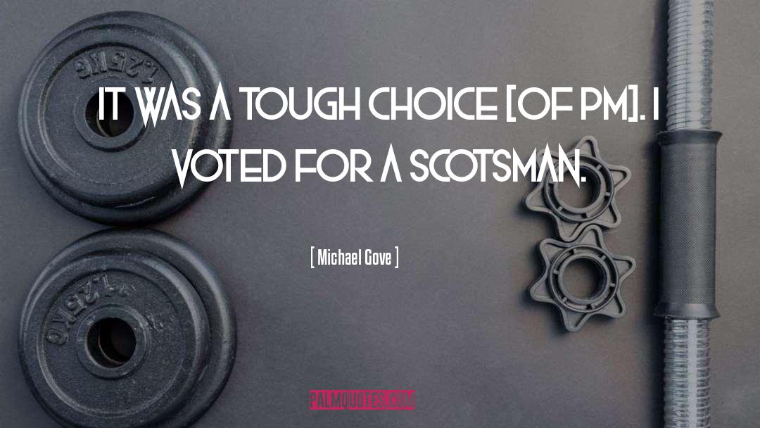 Scotsman quotes by Michael Gove