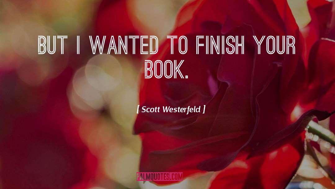 Scott Cawthon quotes by Scott Westerfeld